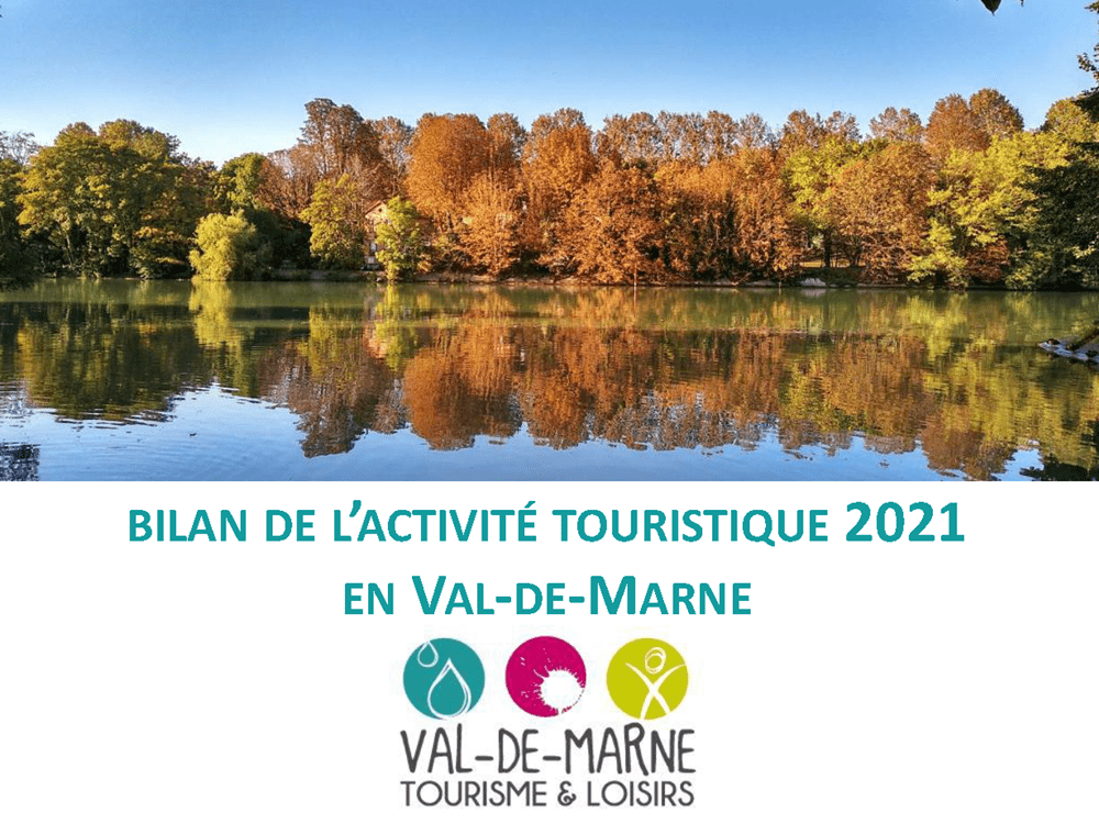 bilan activité touristique val de marne 2021