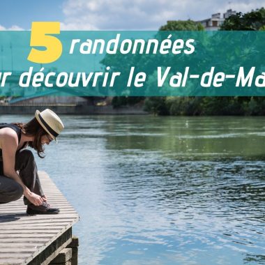 5 randonnées pour découvrir le Val-de-Marne
