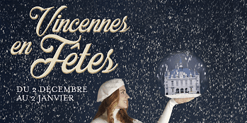 Vincennes en fêtes : Marché de Noël