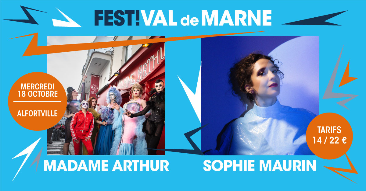 Madame Arthur / Sophie Maurin au FestiVal de Marne - 0