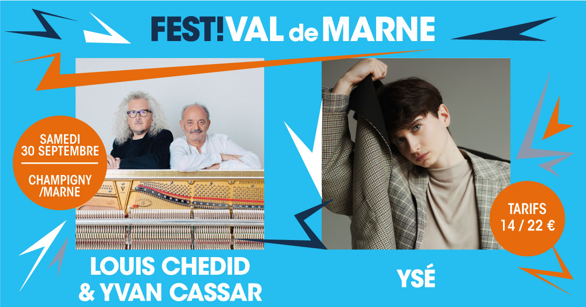 Louis Chedid et Yvan Cassar / Ysé au FestiVal de Marne - 0