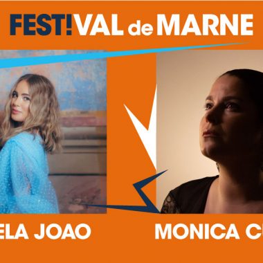 Gisela Jõao / Monica Cunha au Festi’Val de Marne