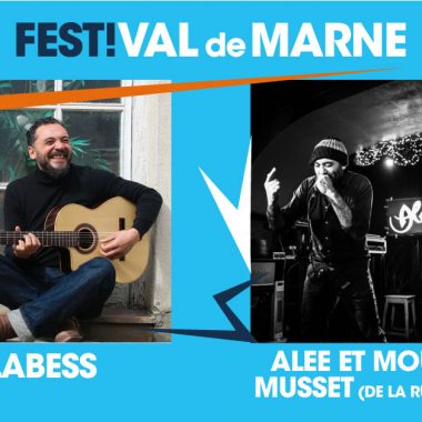 Labess + Alee et Mourad Musset (de la rue Kétanou) au FestiVal de Marne