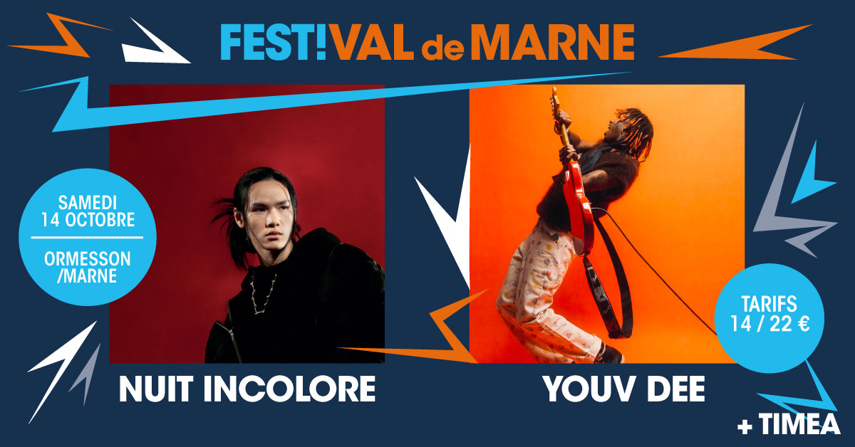 Youv Dee / Nuit Incolore / Timea au FestiVal de Marne - 0