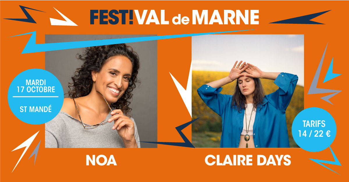 Noa + Claire Days au FestiVal de Marne - 0