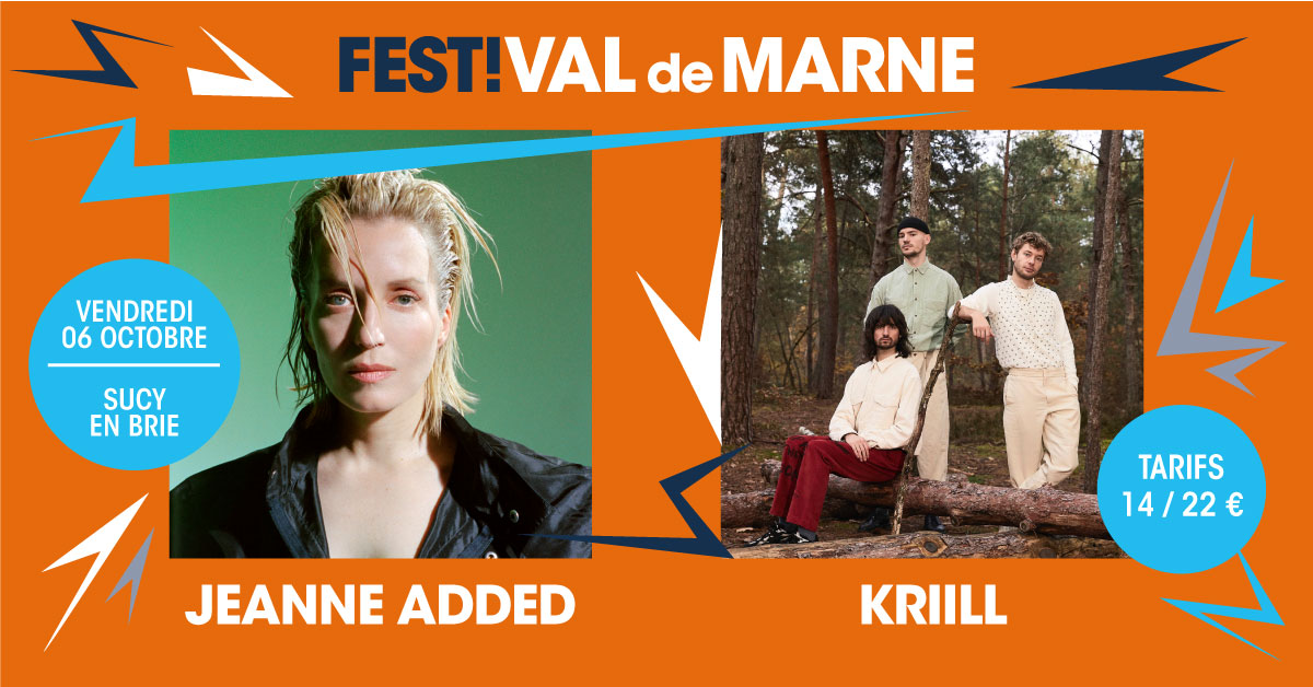 Jeanne Added + Kriill au Festi’Val de Marne - 0