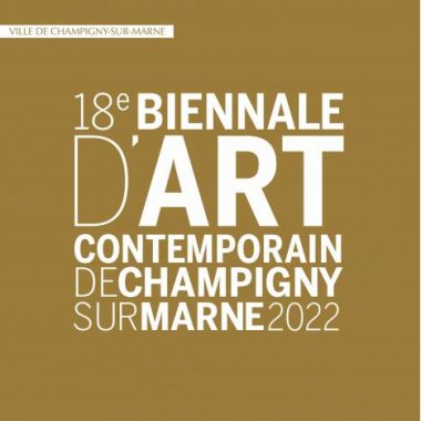 18ème Biennale d’art contemporain de Champigny