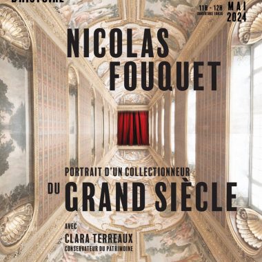 Conférence : Nicolas Fouquet, Portrait d’un collectionneur du Grand Siècle