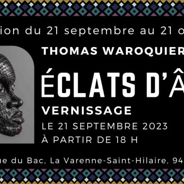 Exposition Thomas Waroquier, Éclats d’Âmes