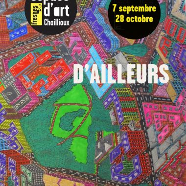 Exposition D’AILLEURS – Espace d’art Chaillioux