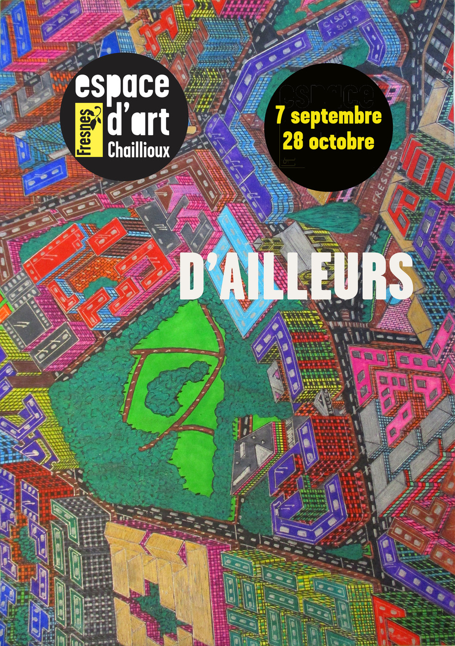 Exposition D’AILLEURS – Espace d’art Chaillioux - 0