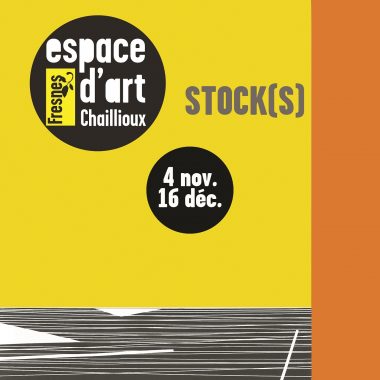 Exposition STOCK(S) à l’espace Chaillioux