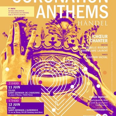 Coronation Anthems, Händel- Concert du Chœur Chanter de Vincennes