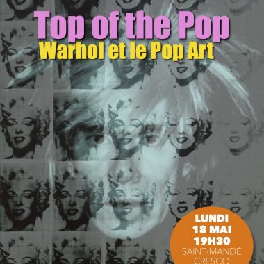 Conférence Top of the Pop : Warhol et l’histoire du Pop Art