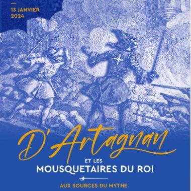 Exposition D’Artagnan et les mousquetaires du Roi