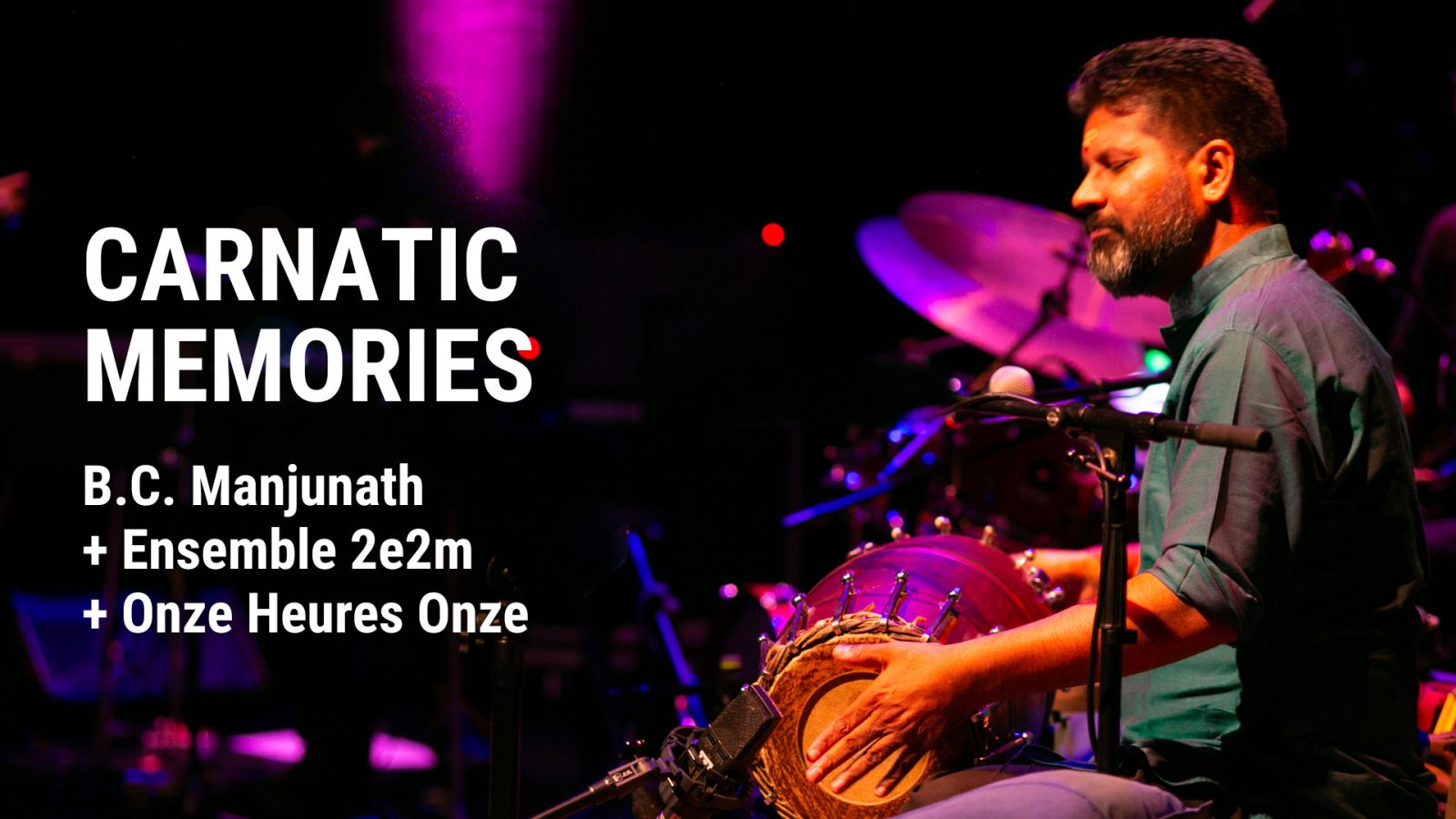 Concert CARNATIC MEMORIES – B.C. Manjunath + Ensemble 2e2m + Collectif Onze Heures Onze
