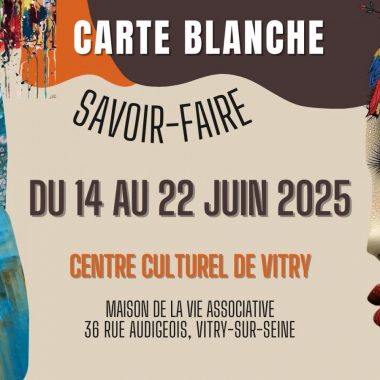 Exposition Carte Blanche Savoir-Faire