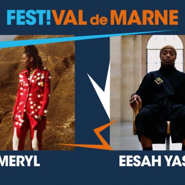 Meryl / Eesah Yasuké au FestiVal de Marne