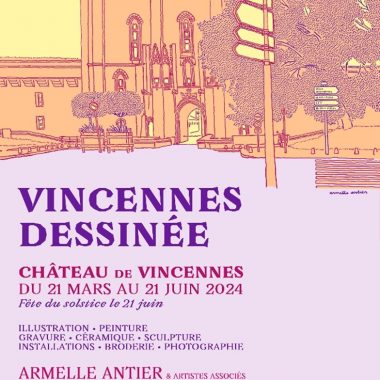 Exposition au Château : Vincennes Dessinée