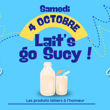 Lait’s go Sucy !