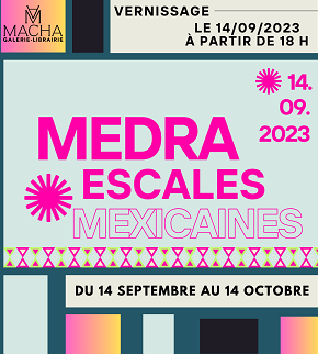 Exposition Medra, Escales Mexicaines - 0