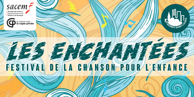« Les Enchantées » Festival de la Chanson pour l’Enfance - 0