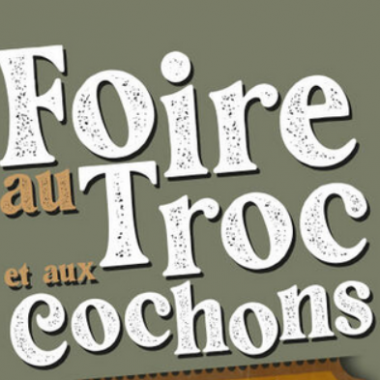 Foire au Troc et aux Cochons
