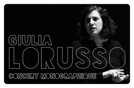 Concert monographique Giulia Lorusso - 0