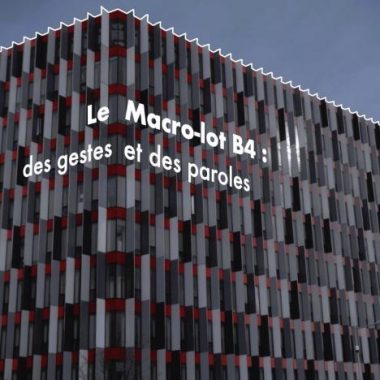 Rencontre « Des gestes et des paroles, le macro lot B4 » – Journées de l’Architecture