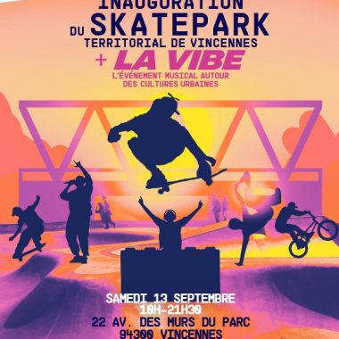 Inauguration du Skatepark territorial de Vincennes