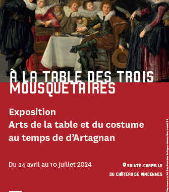 Exposition « A la Table des Mousquetaires » à la Sainte Chapelle