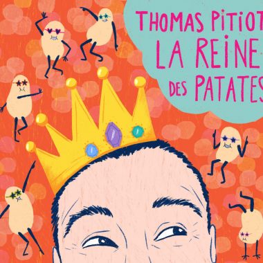 Concert La Reine des patates – Thomas Pitiot